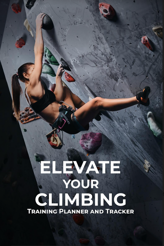 ELEVATE YOUR CLIMBING: TRAINING PLANNER AND TRACKER  (Digital Download)